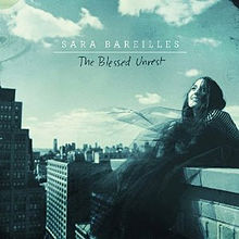 Sara Bareilles: The Blessed Unrest